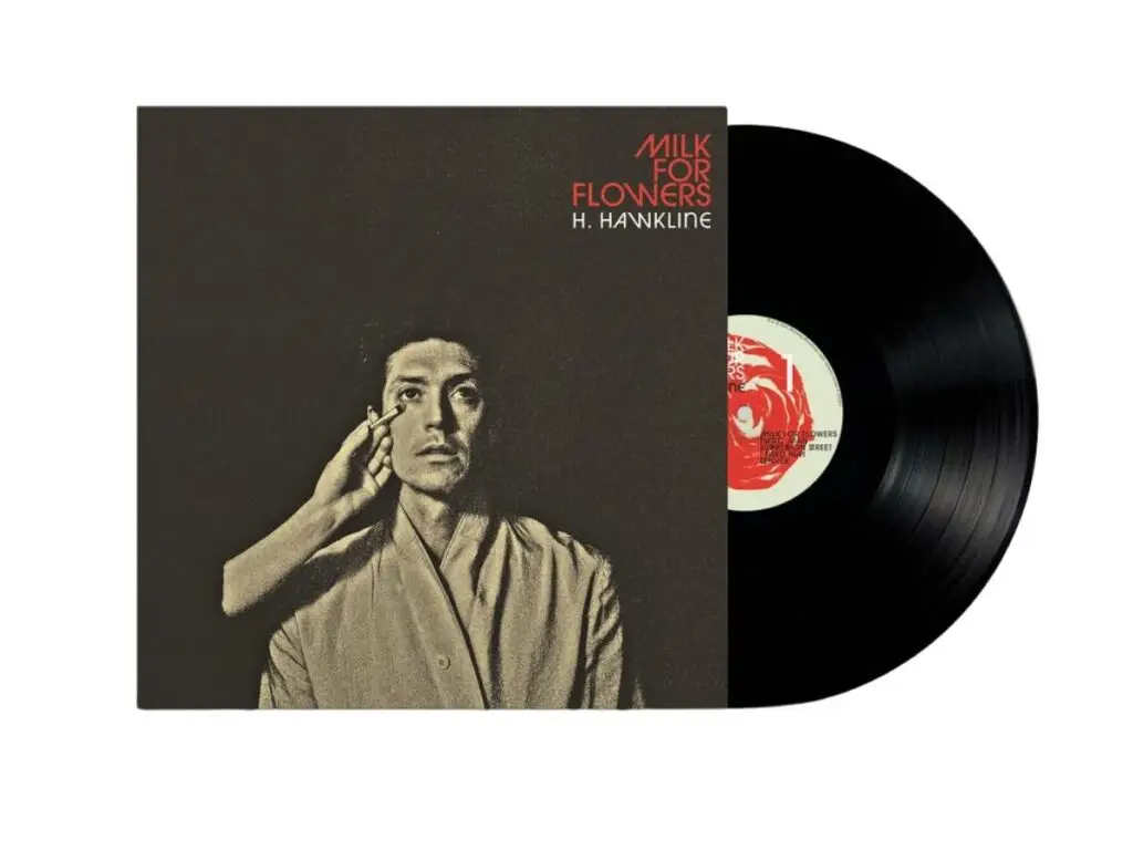 H. Hawkline - Milk for Flowers vinyl