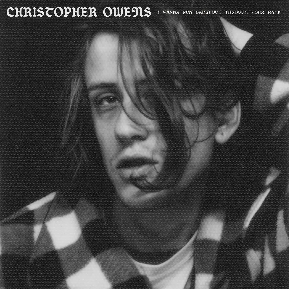 Christopher Owens - I Wanna Run Barefoot Through Your Hair - 2024