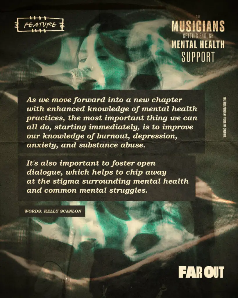 Are musicians getting enough mental health support? - Far Out Magazine - Pull Quote 04