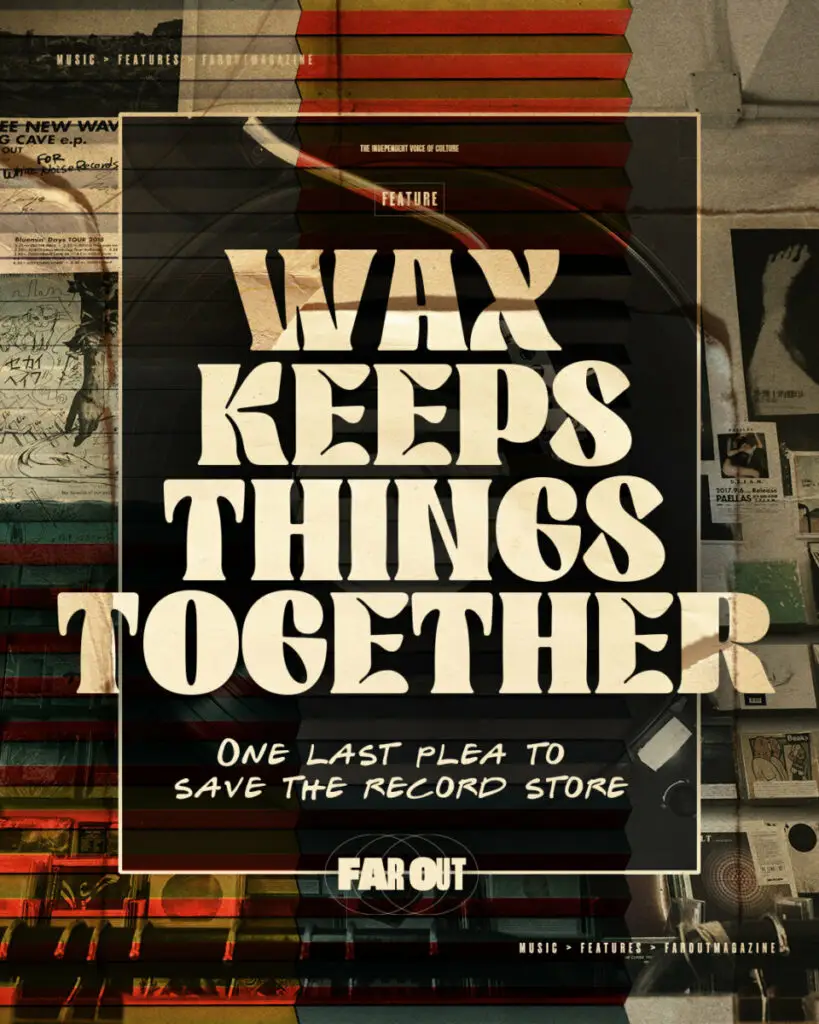Wax keeps things together- One last plea to save the record store - 2025