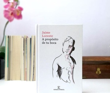 Jaime Lorente's book A propósito de Tu Boca published in 2019.