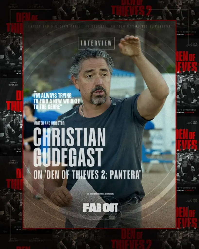 Siempre estoy tratando de encontrar una nueva arruga para el género: el escritor y director Christian Gudegast en Den of Thieves 2: Pantera