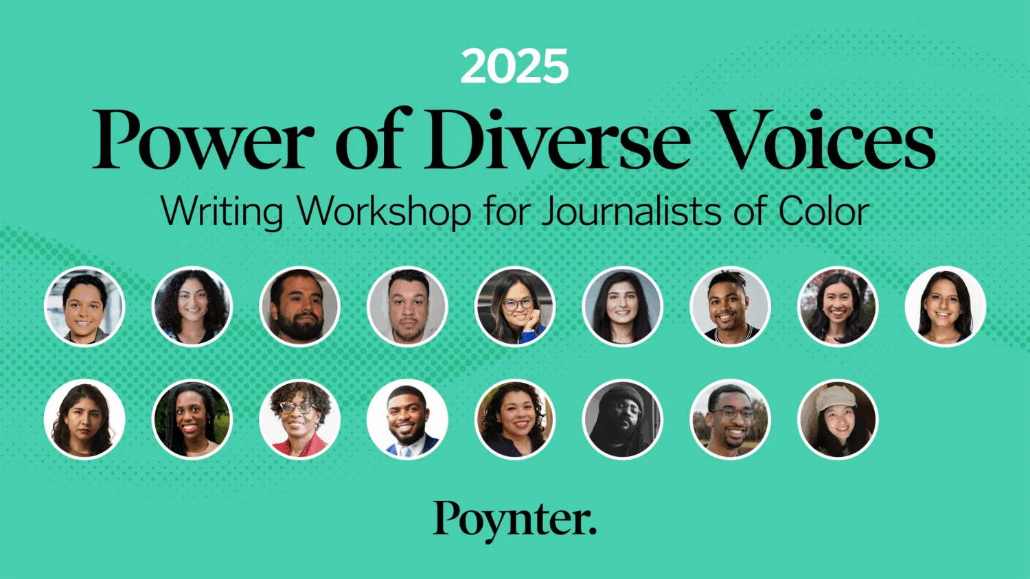 Poynter nombra a 17 periodistas para el prestigioso programa 2025 Power of Diverse Voices