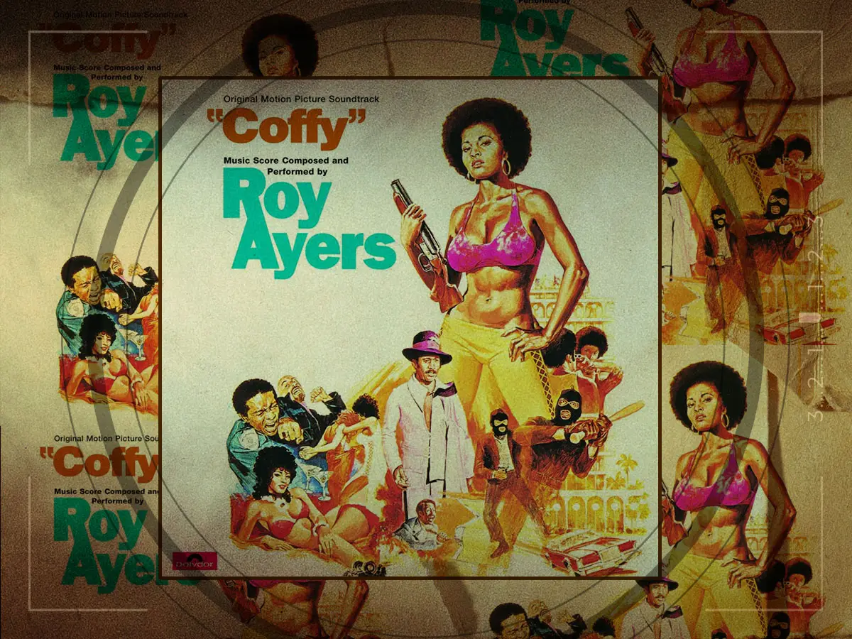 Coffy é a cor: a trilha sonora Blaxploitation del Genio Sottovalutato di Roy Ayers