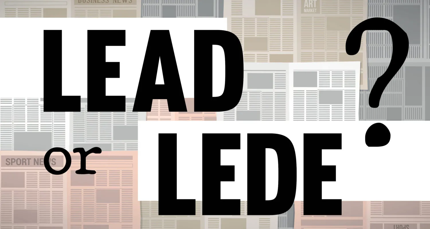 ‘Lead’ vs. ‘lede’:&nbsp;Roy Peter Clark has the definitive answer at last' decoding='async' fetchpriority='high