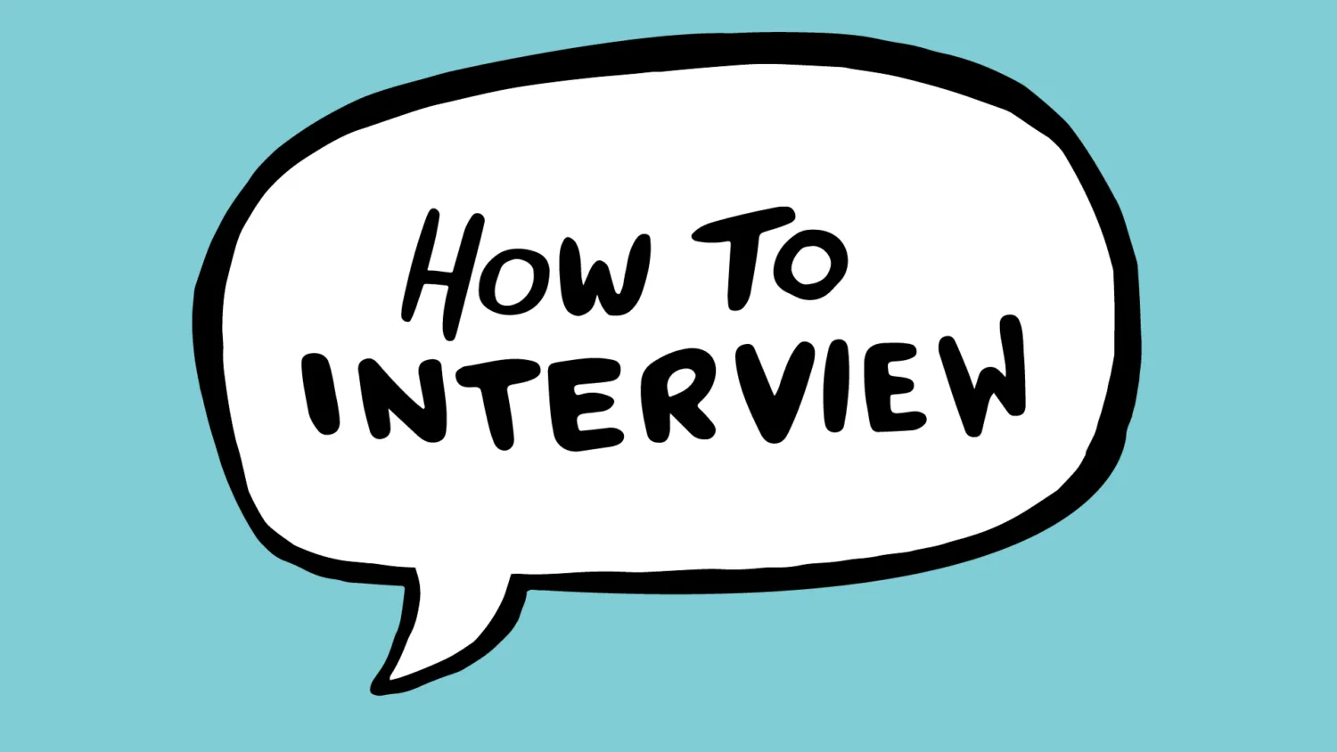 An illustrated guide to the basics of interviewing' decoding='async' fetchpriority='high